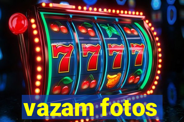 vazam fotos